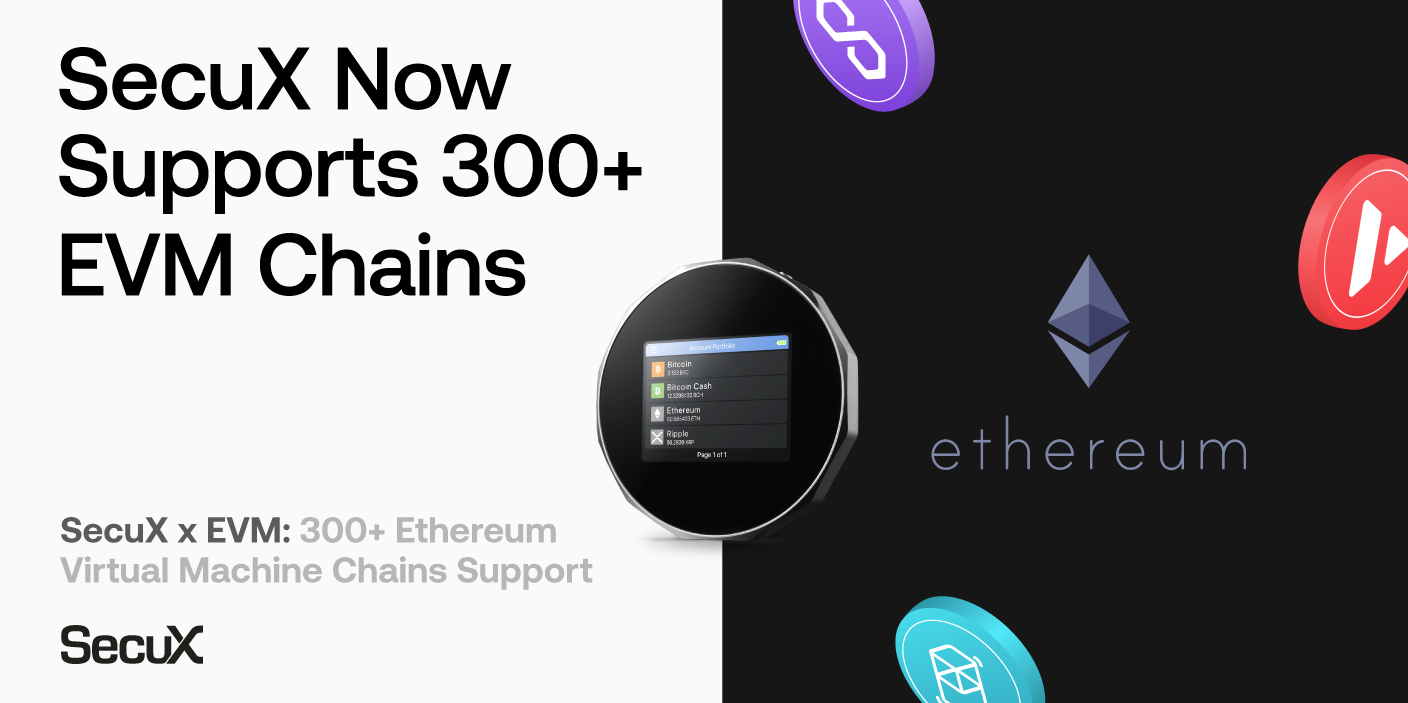 SecuX Crypto Wallets Add 300+ EVM Chains Support | Product Updates