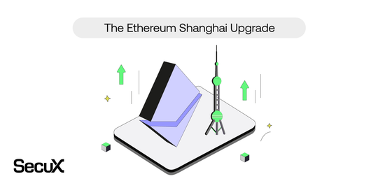 The Ethereum Shanghai Upgrade - The Dawn of a New Era