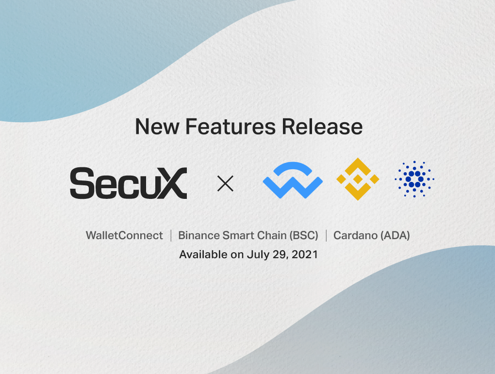 New Features Release: WalletConnect, BSC and ADA support on July 29, 2021