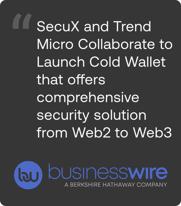 Business Wire TrendMicro x SecuX W20 Press Release